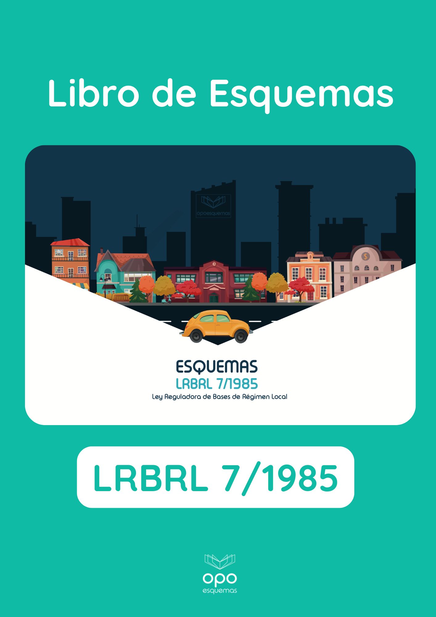 Ley 7/1985, Reguladora de las Bases del Régimen Local (LRBRL)